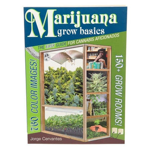 Marijuana Grow Basics Book signed by Jorge Cervantes - Aqua Lab Technologies